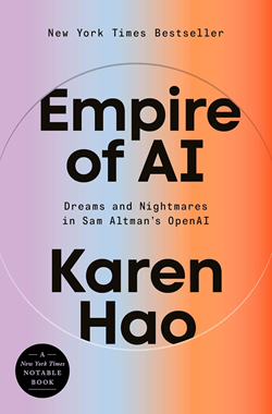 Empire of AI: Dreams and Nightmares in Sam Altman's OpenAI